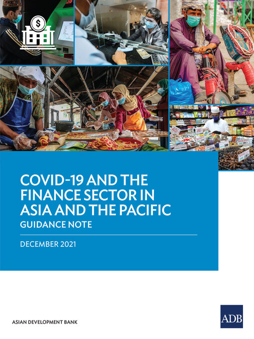 Title details for COVID-19 and the Finance Sector in Asia and the Pacific by Asian Development Bank - Available